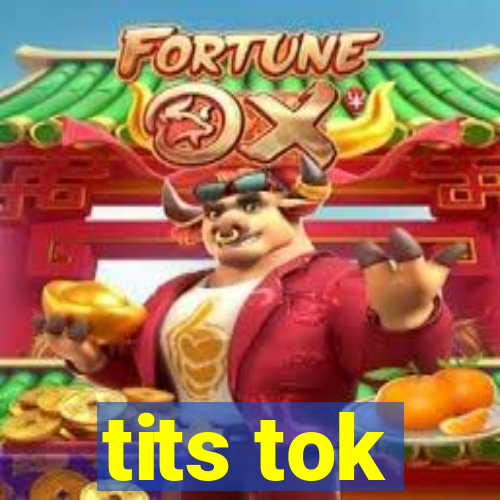 tits tok